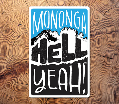 MonongaHellYeah! Seneca Rocks Sticker